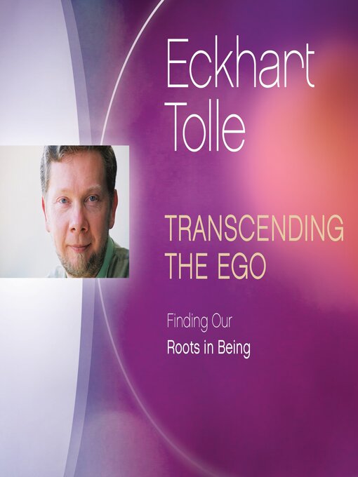 Title details for Transcending the Ego by Eckhart Tolle - Wait list